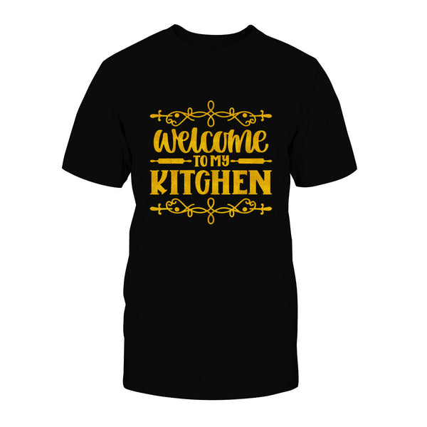 Welcome To My Kitchen 2 Unisex T Shirt